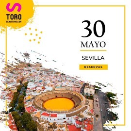 30/05 Sevilla (19:00) Espectáculo taurino PDF FILE - PRINT