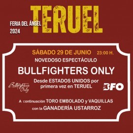 29/06 Teruel (23:00) Bullfighters Only FORMATO PDF